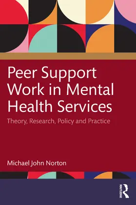 Norton |  Peer Support Work in Mental Health Services | Buch |  Sack Fachmedien