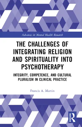 Martin |  The Challenges of Integrating Religion and Spirituality into Psychotherapy | Buch |  Sack Fachmedien
