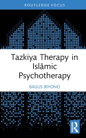 Riyono |  Tazkiya Therapy in Isl¿mic Psychotherapy | Buch |  Sack Fachmedien