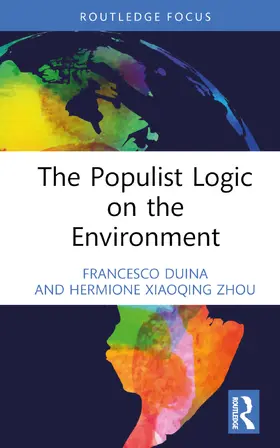 Duina / Zhou |  The Populist Logic on the Environment | Buch |  Sack Fachmedien