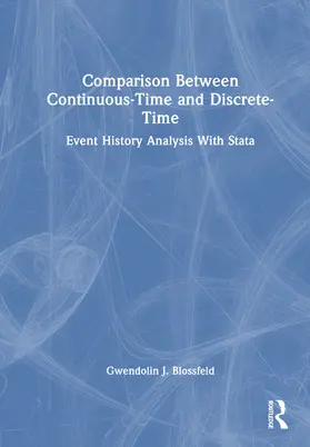 Blossfeld |  Comparison Between Continuous-Time and Discrete-Time | Buch |  Sack Fachmedien