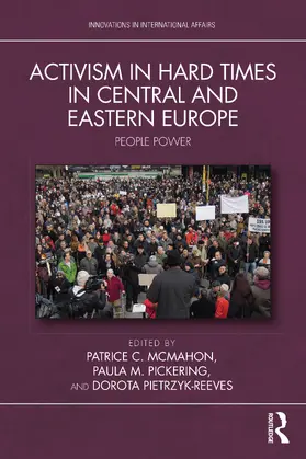 McMahon / Pickering / Pietrzyk-Reeves |  Activism in Hard Times in Central and Eastern Europe | Buch |  Sack Fachmedien