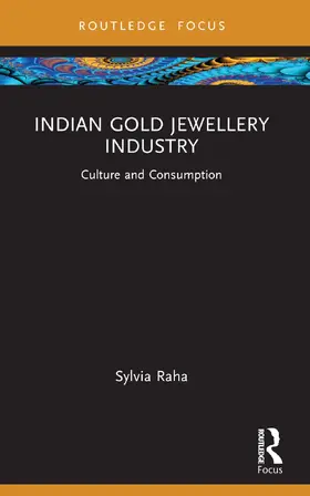 Raha |  Indian Gold Jewellery Industry | Buch |  Sack Fachmedien