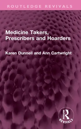 Cartwright / Dunnell |  Medicine Takers, Prescribers and Hoarders | Buch |  Sack Fachmedien