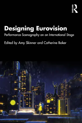 Skinner / Baker |  Designing Eurovision | Buch |  Sack Fachmedien