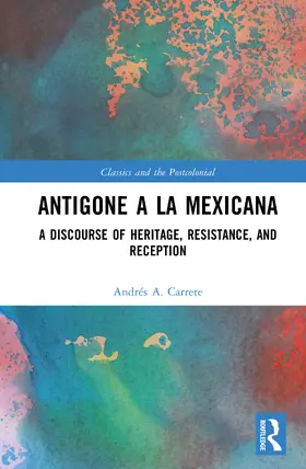 Carrete |  Antigone a la Mexicana | Buch |  Sack Fachmedien
