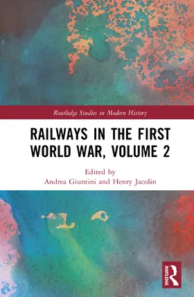 Giuntini / Jacolin |  Railways in the First World War, Volume 2 | Buch |  Sack Fachmedien