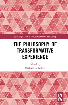Campbell |  The Philosophy of Transformative Experience | Buch |  Sack Fachmedien
