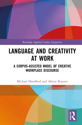 Koester / Handford |  Language and Creativity at Work | Buch |  Sack Fachmedien