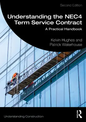 Hughes / Waterhouse |  Understanding the NEC4 Term Service Contract | Buch |  Sack Fachmedien