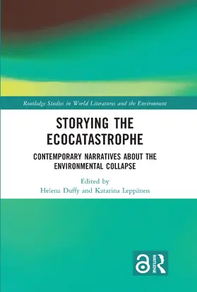 Duffy / Leppänen |  Storying the Ecocatastrophe | Buch |  Sack Fachmedien
