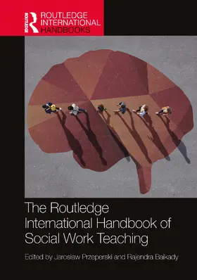 Przeperski / Baikady |  The Routledge International Handbook of Social Work Teaching | Buch |  Sack Fachmedien