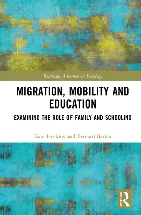 Hoskins / Barker |  Migration, Mobility and Education | Buch |  Sack Fachmedien