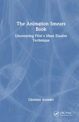 Avender |  The Animation Smears Book | Buch |  Sack Fachmedien