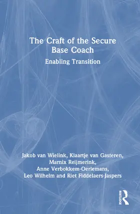 van Wielink / van Gasteren / Reijmerink | The Craft of the Secure Base Coach | Buch | 978-1-032-73022-6 | sack.de
