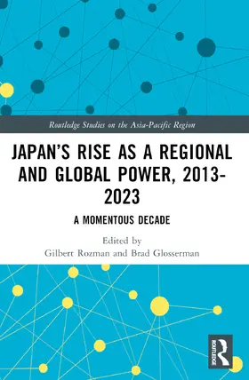 Rozman / Glosserman |  Japan's Rise as a Regional and Global Power, 2013-2023 | Buch |  Sack Fachmedien