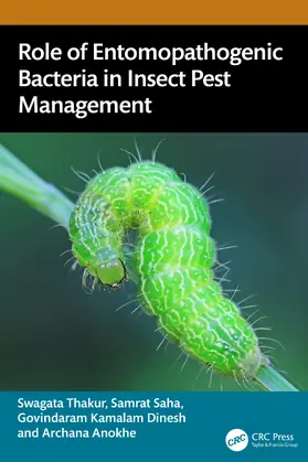 Anokhe / Thakur / Dinesh |  Role of Entomopathogenic Bacteria in Insect Pest Management | Buch |  Sack Fachmedien