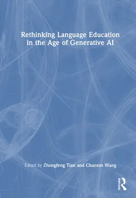 Wang / Tian |  Rethinking Language Education in the Age of Generative AI | Buch |  Sack Fachmedien