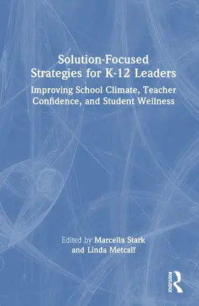 Metcalf / Stark |  Solution-Focused Strategies for K-12 Leaders | Buch |  Sack Fachmedien