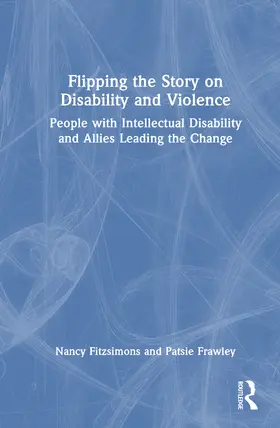 Fitzsimons / Frawley |  Flipping the Story on Disability and Violence | Buch |  Sack Fachmedien