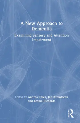 Tales / Kremlacek / Richards |  A New Approach to Dementia | Buch |  Sack Fachmedien