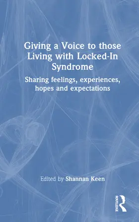 Keen |  Giving a Voice to those Living with Locked-In Syndrome | Buch |  Sack Fachmedien