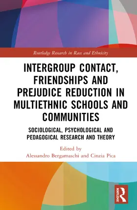 Bergamaschi / Pica |  Intergroup Contact, Friendships and Prejudice Reduction in Multiethnic Schools and Communities | Buch |  Sack Fachmedien
