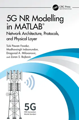 Milovanovic / Fowdur / Indoonundon |  5G NR Modelling in MATLAB | Buch |  Sack Fachmedien