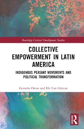 Otero / Gürcan |  Collective Empowerment in Latin America | Buch |  Sack Fachmedien