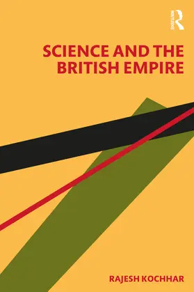 Kochhar | Science and the British Empire | Buch | 978-1-032-73871-0 | www2.sack.de