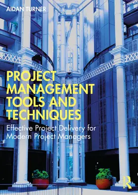 Turner |  Project Management Tools and Techniques | Buch |  Sack Fachmedien