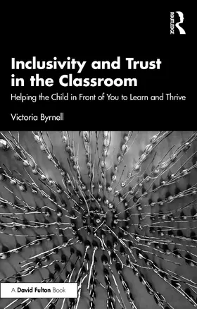 Byrnell |  Inclusivity and Trust in the Classroom | Buch |  Sack Fachmedien