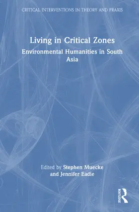 Eadie / Muecke |  Living in Critical Zones | Buch |  Sack Fachmedien