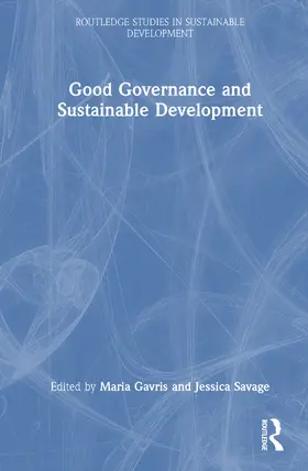 Savage / Gavris |  Good Governance and Sustainable Development | Buch |  Sack Fachmedien