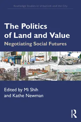 Newman / Shih |  The Politics of Land and Value | Buch |  Sack Fachmedien
