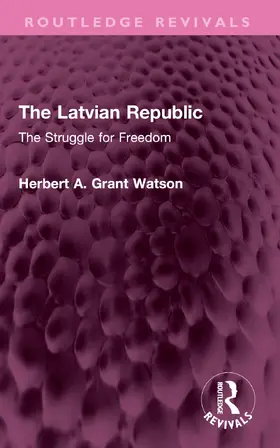 Watson |  The Latvian Republic | Buch |  Sack Fachmedien