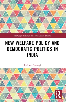 Sarangi |  New Welfare Policy and Democratic Politics in India | Buch |  Sack Fachmedien