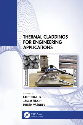 Vasudev / Thakur / Singh |  Thermal Claddings for Engineering Applications | Buch |  Sack Fachmedien