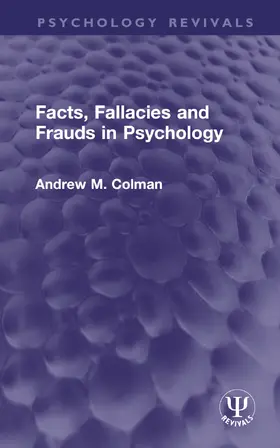 Colman |  Facts, Fallacies and Frauds in Psychology | Buch |  Sack Fachmedien