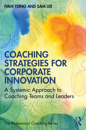 Yong / Lee |  Coaching Strategies for Corporate Innovation | Buch |  Sack Fachmedien