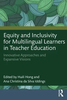 da Silva Iddings / Hong |  Equity and Inclusivity for Multilingual Learners in Teacher Education | Buch |  Sack Fachmedien