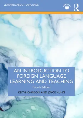 Kling / Johnson |  An Introduction to Foreign Language Learning and Teaching | Buch |  Sack Fachmedien