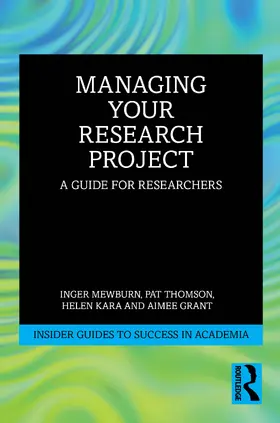 Grant / Mewburn / Kara | Managing Your Research Project | Buch | 978-1-032-74934-1 | www2.sack.de