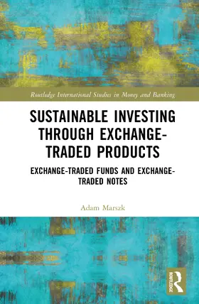 Marszk |  Sustainable Investing Through Exchange-Traded Products | Buch |  Sack Fachmedien