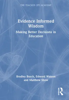 Busch / Watson / Shaw |  Evidence-Informed Wisdom | Buch |  Sack Fachmedien