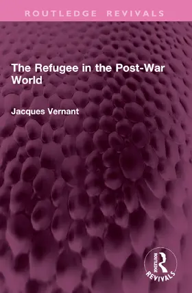 Vernant |  The Refugee in the Post-War World | Buch |  Sack Fachmedien