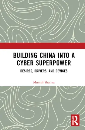 Sharma |  Building China into a Cyber Superpower | Buch |  Sack Fachmedien