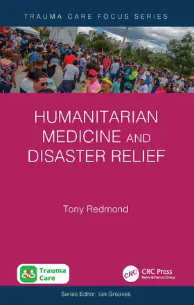 Redmond |  Humanitarian Medicine and Disaster Relief | Buch |  Sack Fachmedien