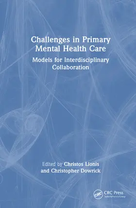 Dowrick / Lionis |  Challenges in Primary Mental Health Care | Buch |  Sack Fachmedien