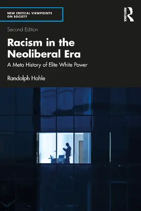 Hohle |  Racism in the Neoliberal Era | Buch |  Sack Fachmedien